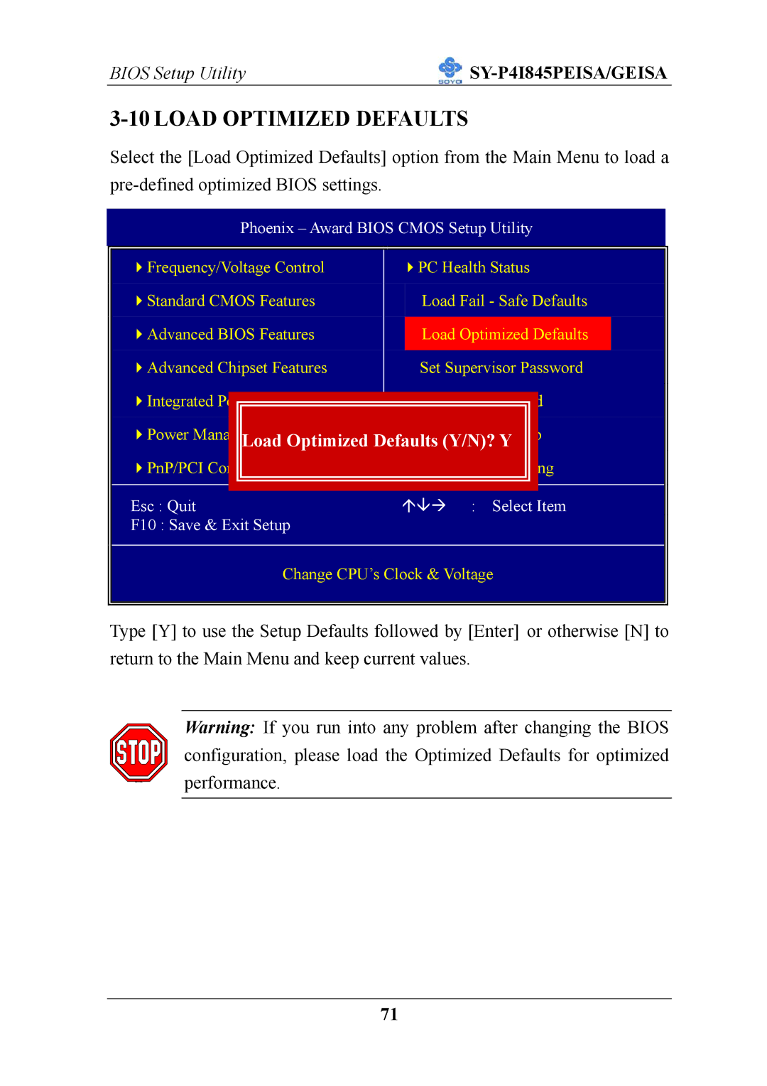 SOYO SY-P4I845PEISA manual Load Optimized Defaults Y/N? Y 