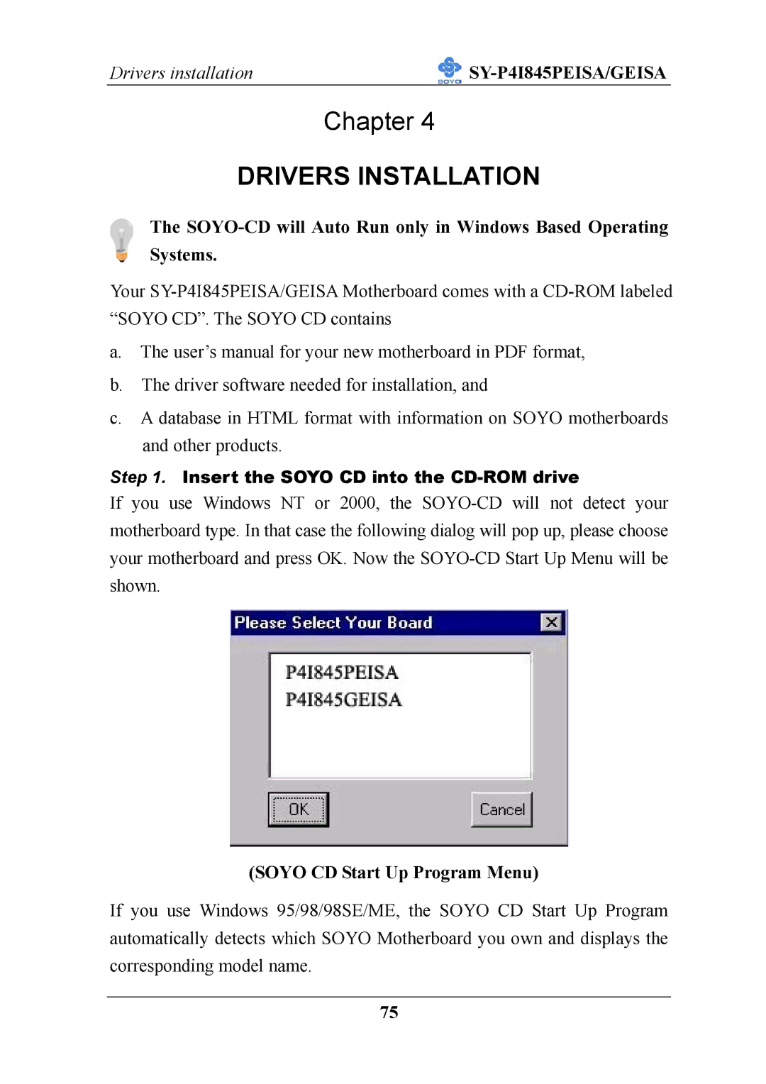 SOYO SY-P4I845PEISA manual Drivers Installation, Soyo CD Start Up Program Menu 