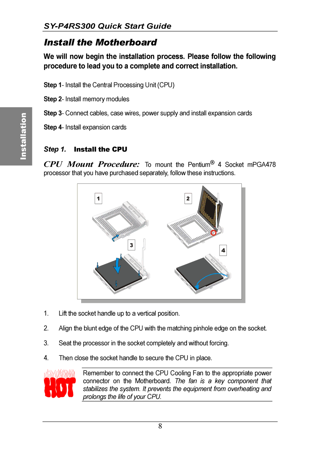 SOYO SY-P4RS300 quick start Install the Motherboard, Install the CPU 