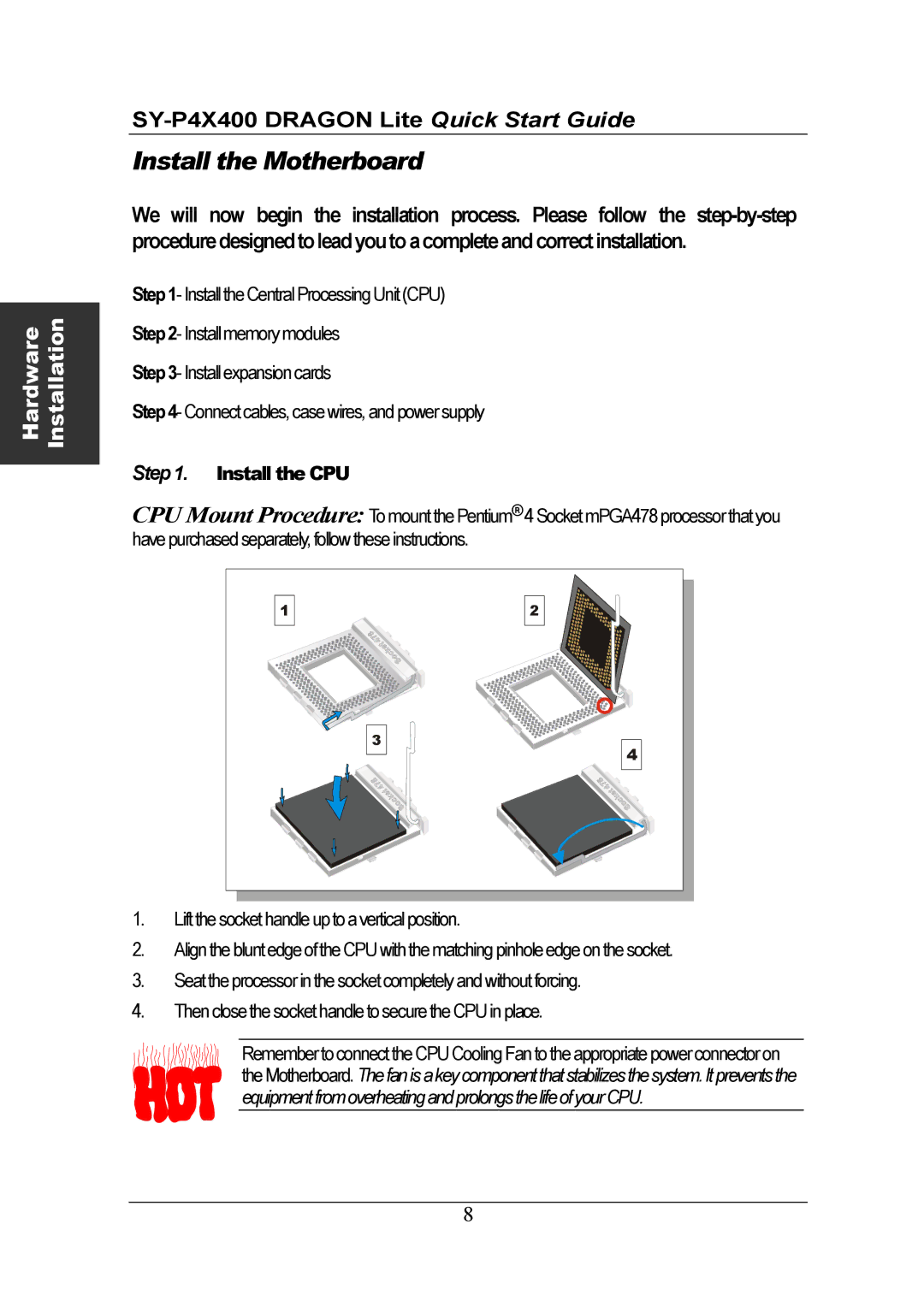 SOYO SY-P4X400 quick start Install the Motherboard, Install the CPU 