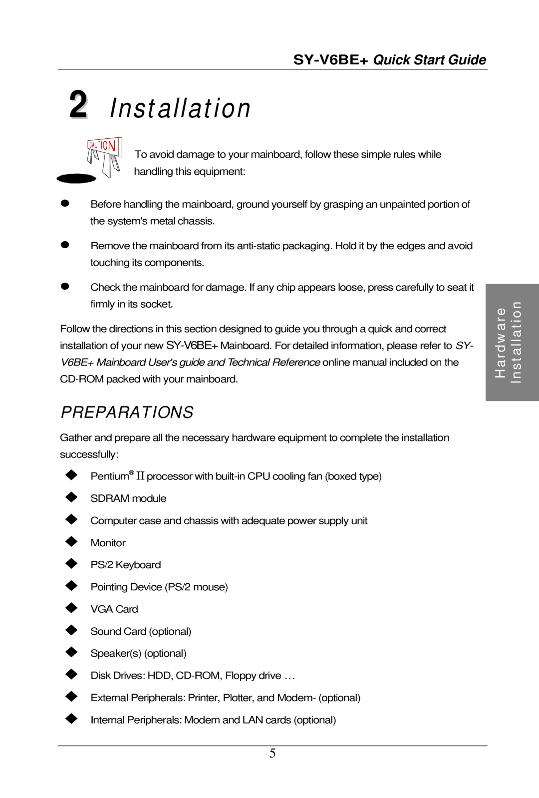 SOYO SY-V6BE+ quick start Installation, Preparations 