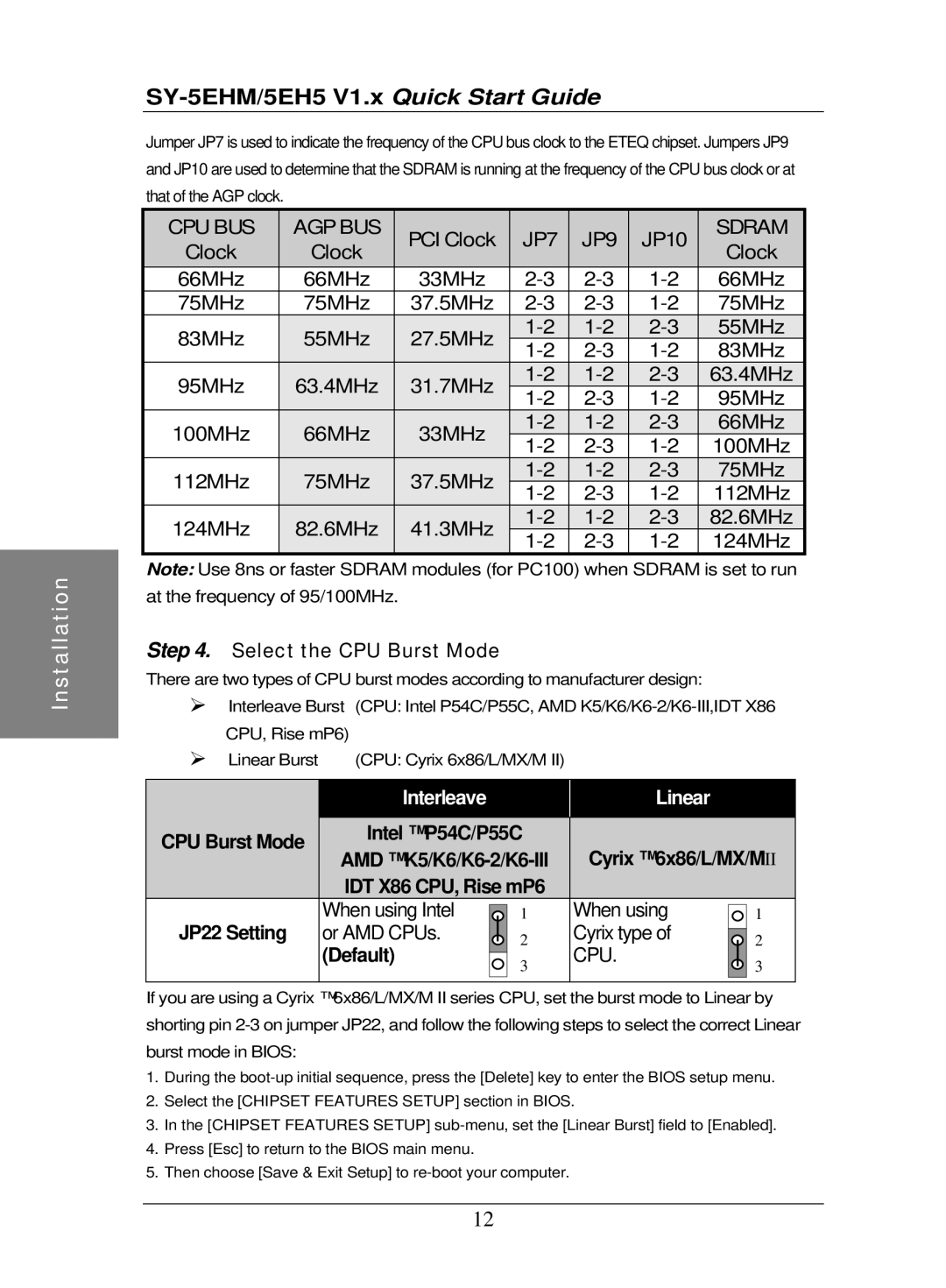 SOYO V1.1, V1.0 quick start PCI Clock, JP10, Select the CPU Burst Mode 