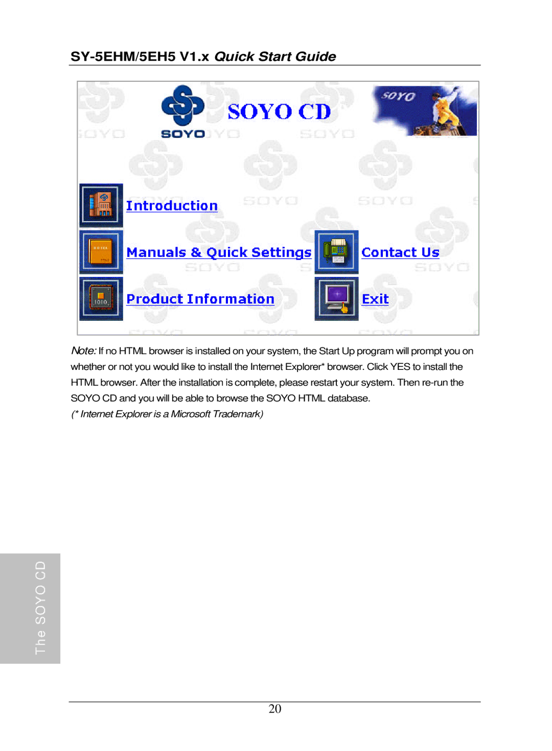 SOYO V1.1, V1.0 quick start Internet Explorer is a Microsoft Trademark 