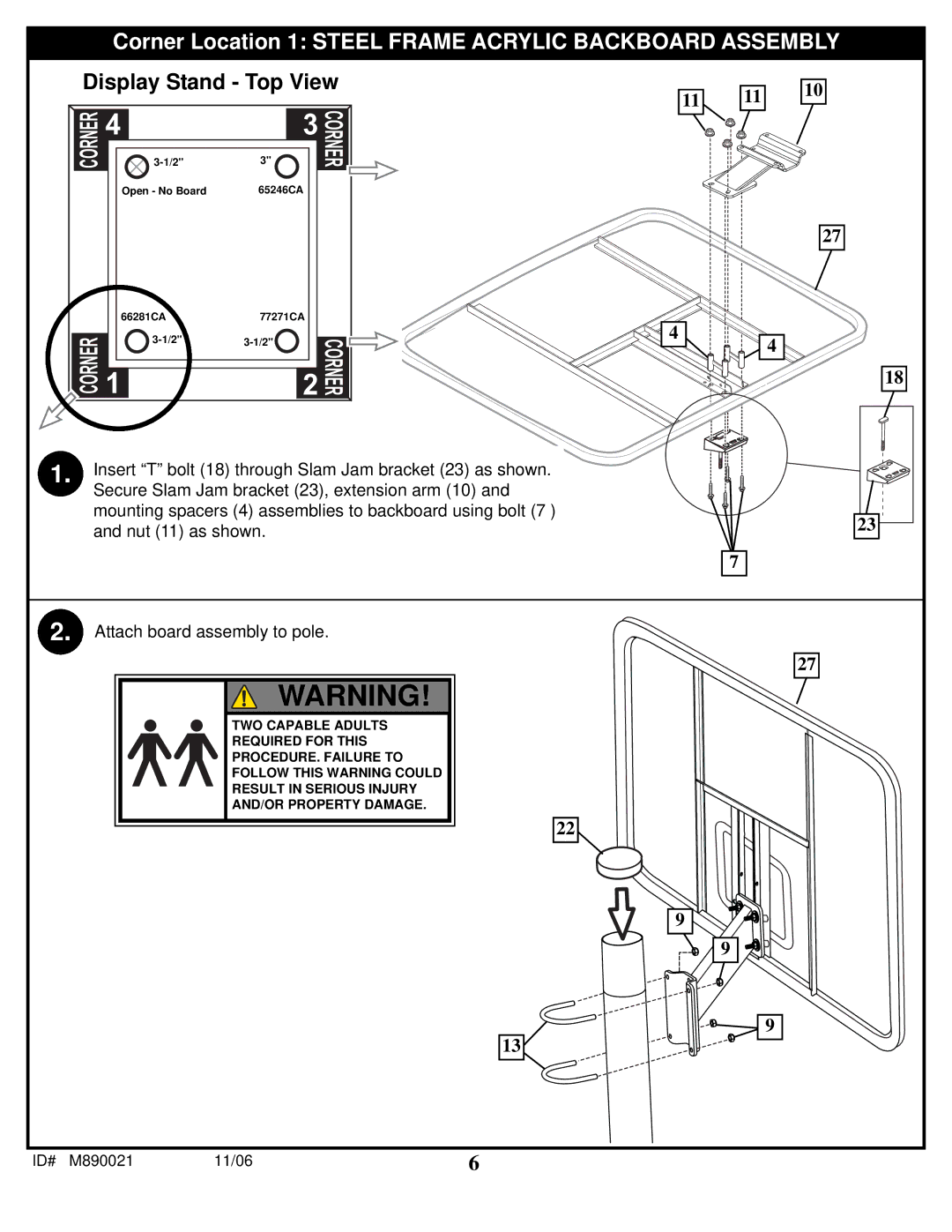 Spalding 89226CA manual Corner Location 1 Steel Frame Acrylic Backboard Assembly, Display Stand Top View 