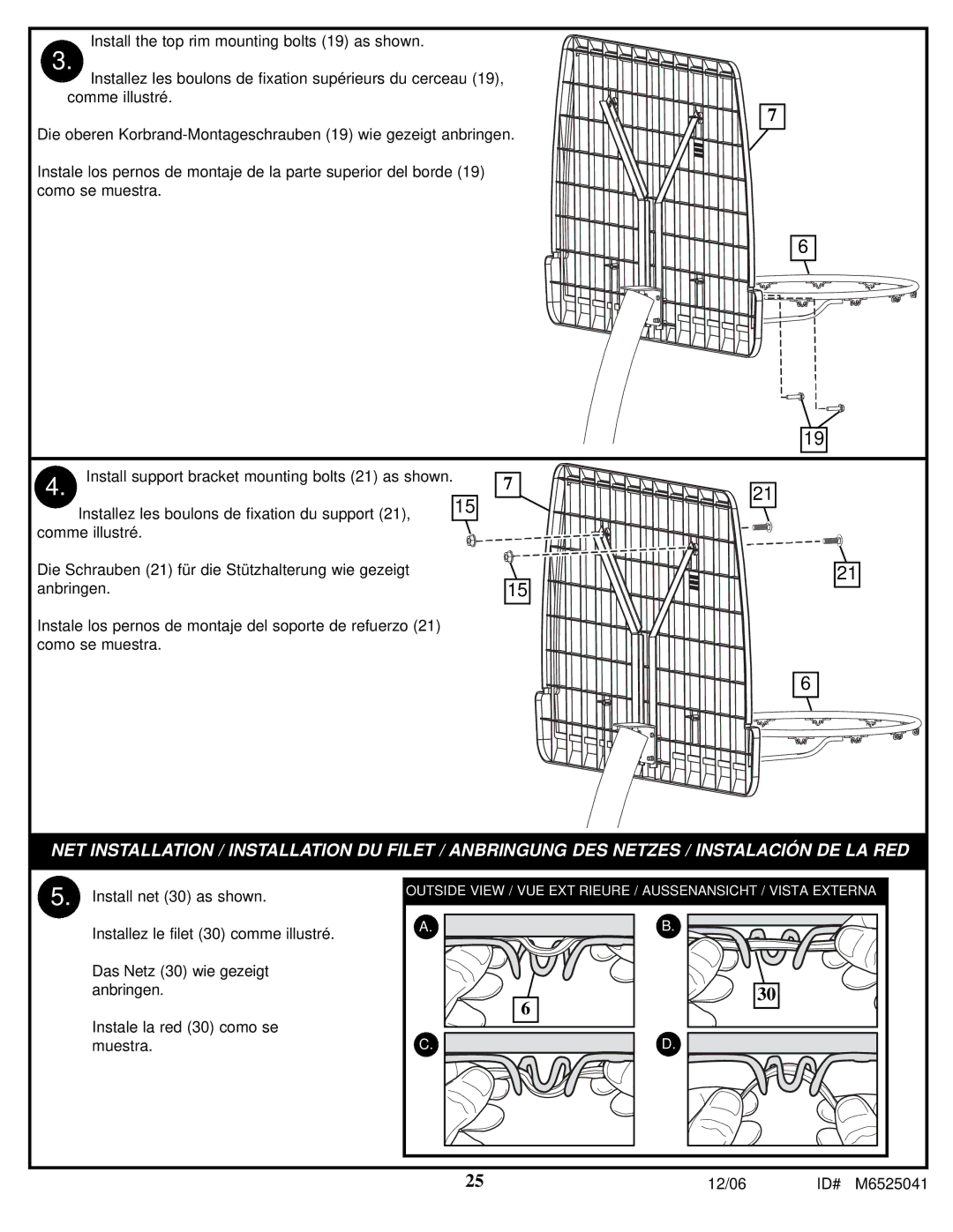 Spalding M6525041 manual Install net 30 as shown 