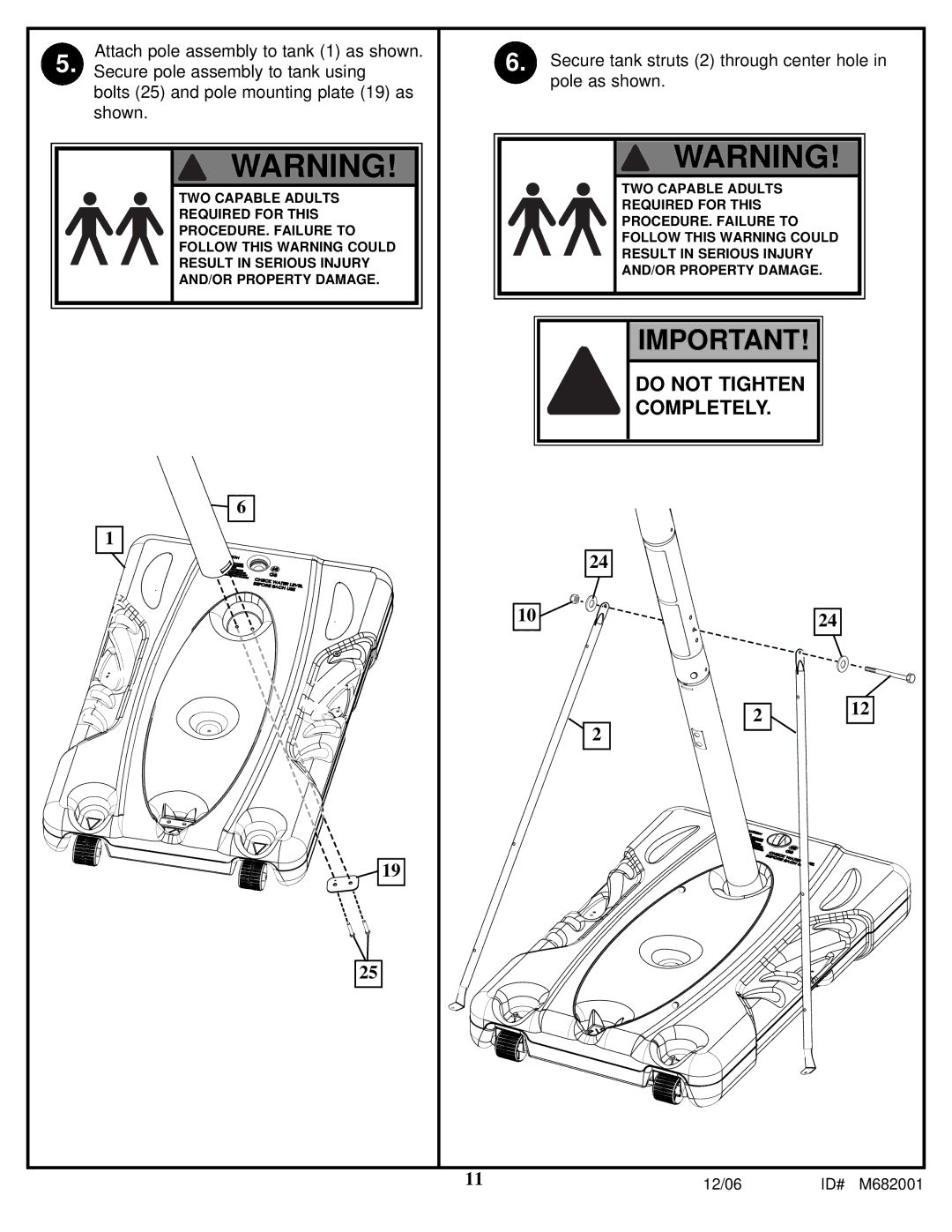 Spalding M682001 manual Do not Tighten Completely 