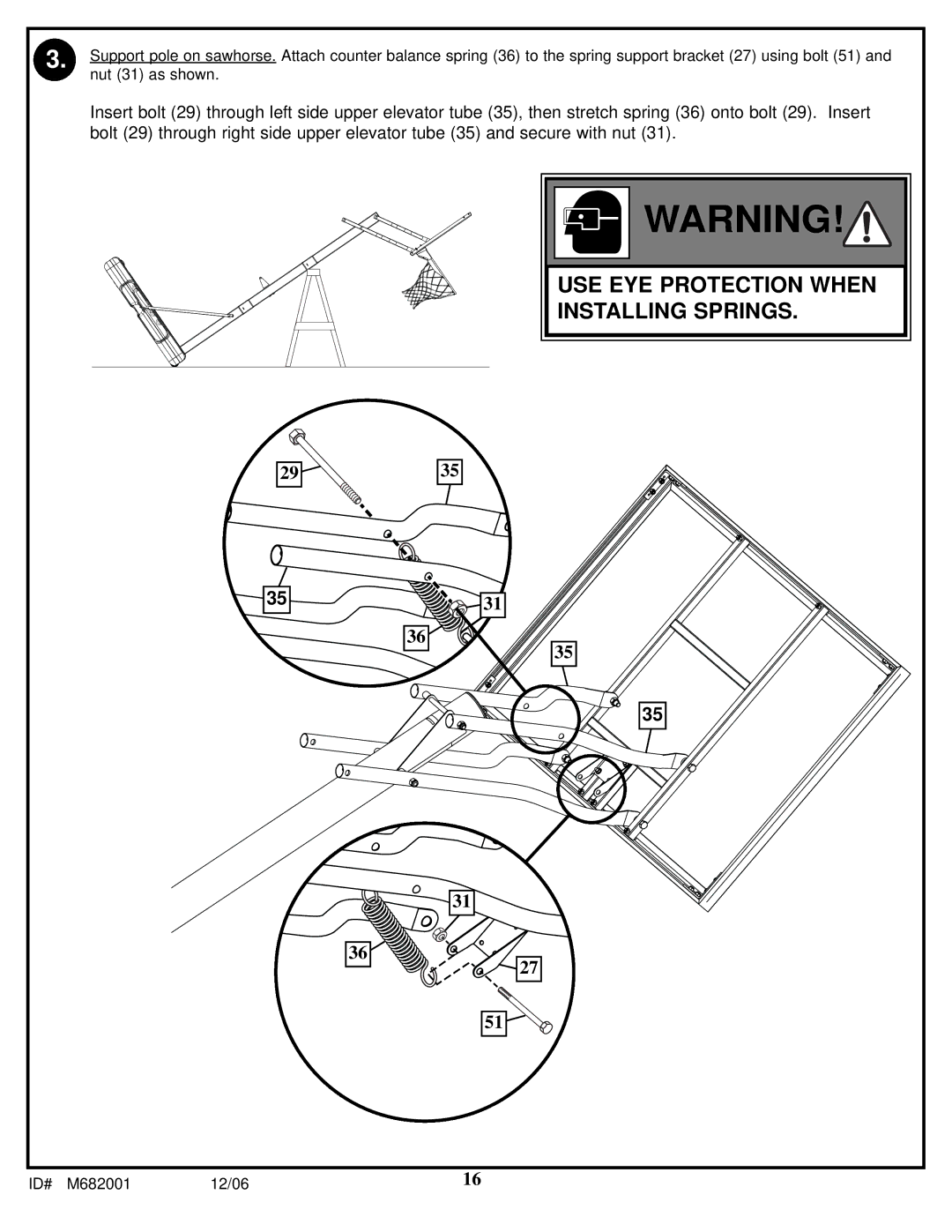 Spalding M682001 manual USE EYE Protection When Installing Springs 