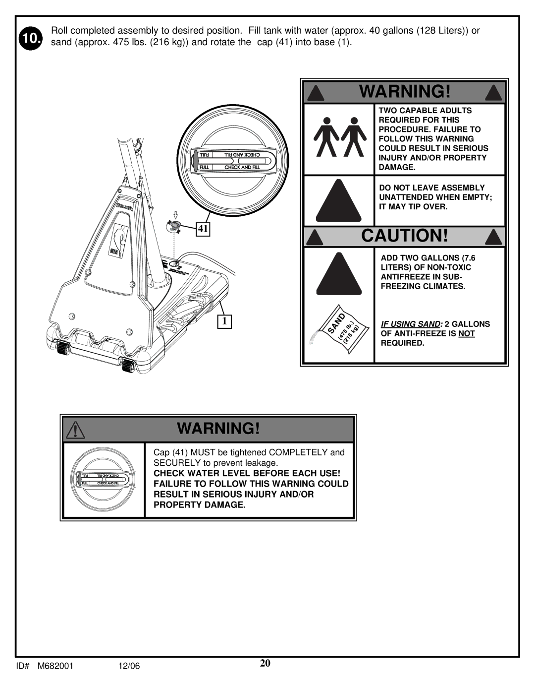 Spalding M682001 manual If Using Sand 2 Gallons of ANTI-FREEZE is not Required 