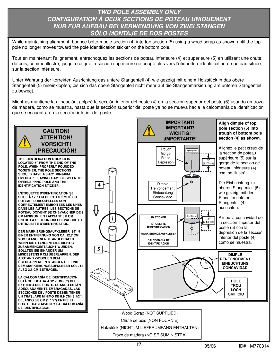 Spalding M770314 manual Vorsicht ¡PRECAUCIÓN 