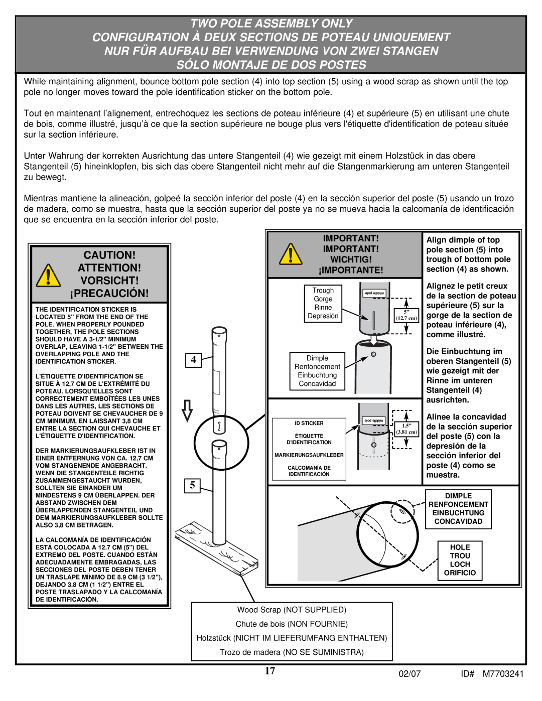 Spalding M7703241 manual Vorsicht ¡PRECAUCIÓN 