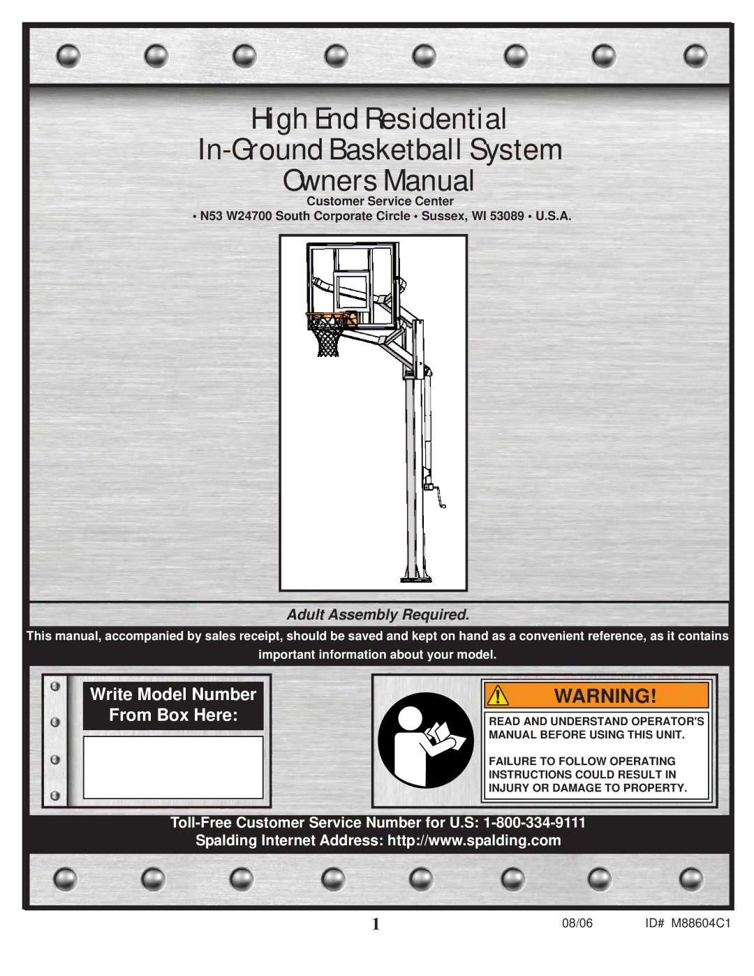 Spalding M88604C1 manual High End Residential In-Ground Basketball System 