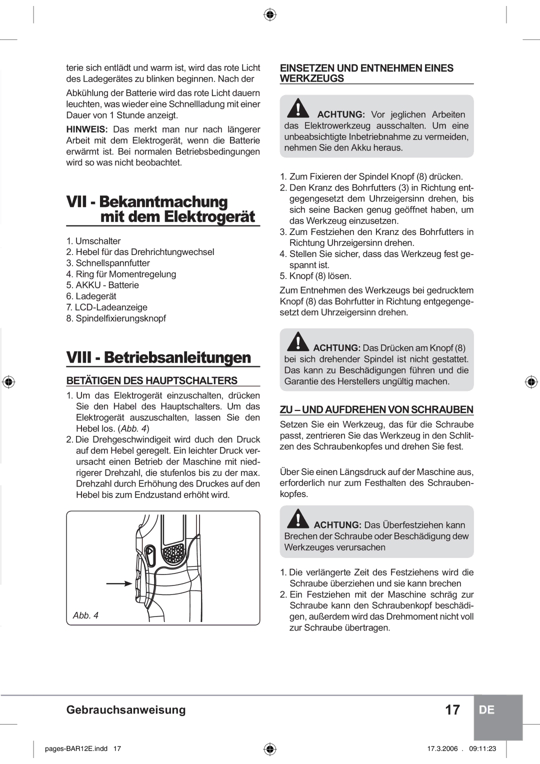 Sparky Group BAR 12E Betätigen DES Hauptschalters, Einsetzen UND Entnehmen Eines Werkzeugs, ZU UND Aufdrehen VON Schrauben 