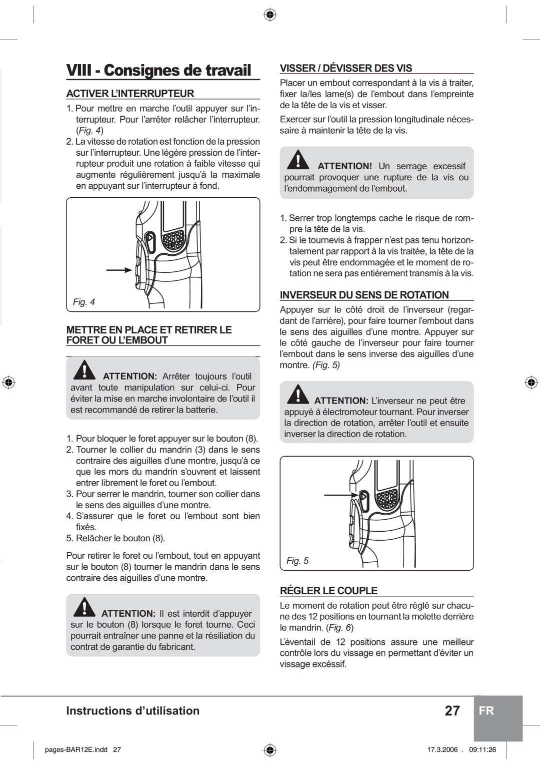 Sparky Group BAR 12E Activer L’INTERRUPTEUR, Mettre EN Place ET Retirer LE Foret OU L’EMBOUT, Visser / Dévisser DES VIS 