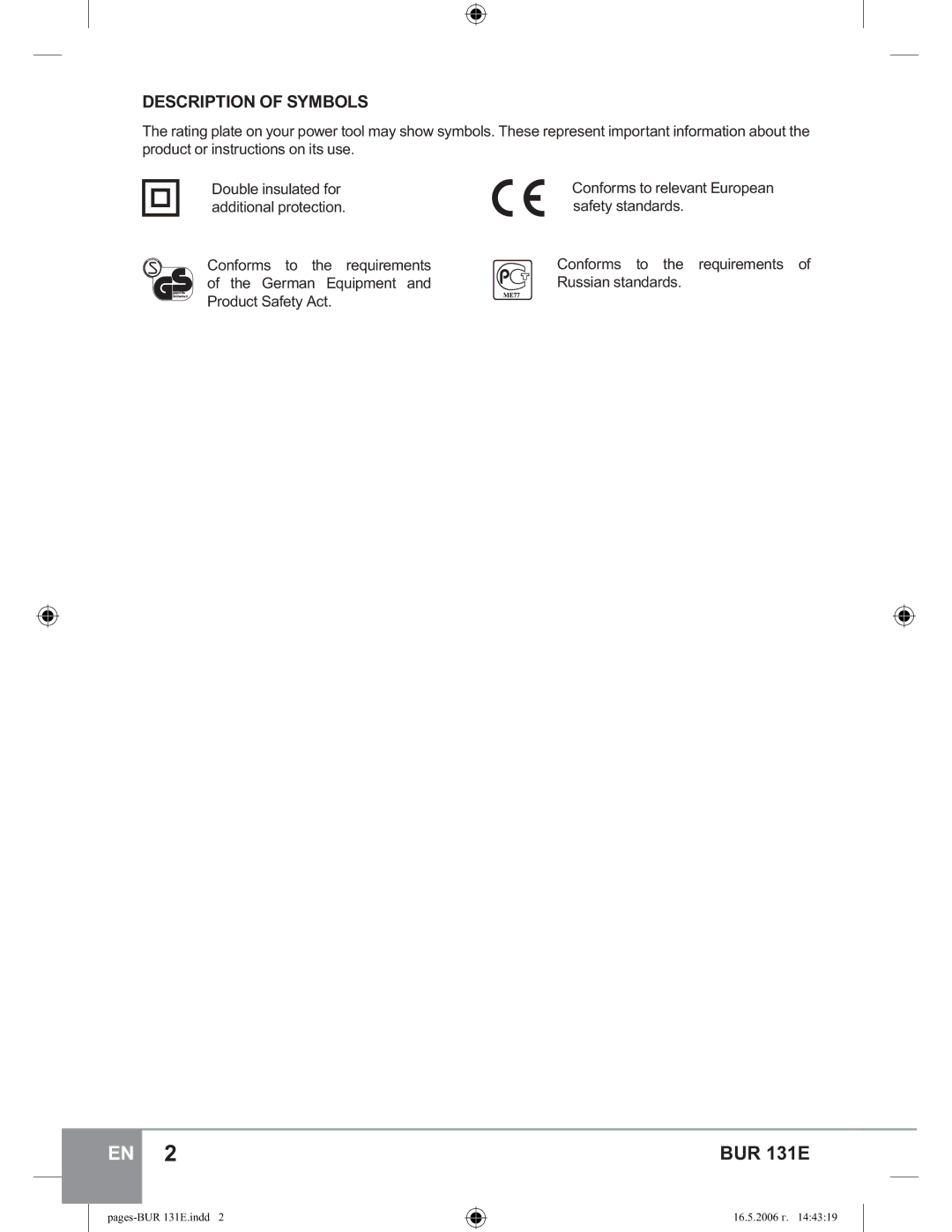 Sparky Group BUR 131E manual Description of Symbols, Product or instructions on its use, RxeohLqvxodwhgIru 