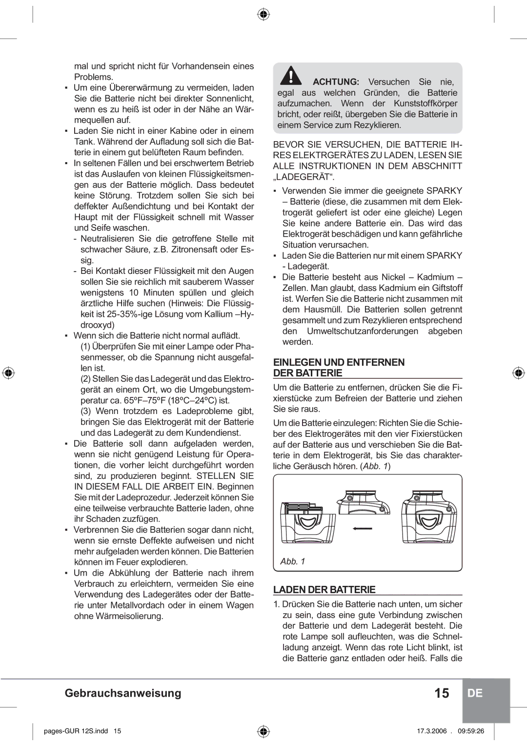 Sparky Group GUR 12S manual Einlegen UND Entfernen DER Batterie, Laden DER Batterie, Problems, LKU6FKDGHQXIJHQ 