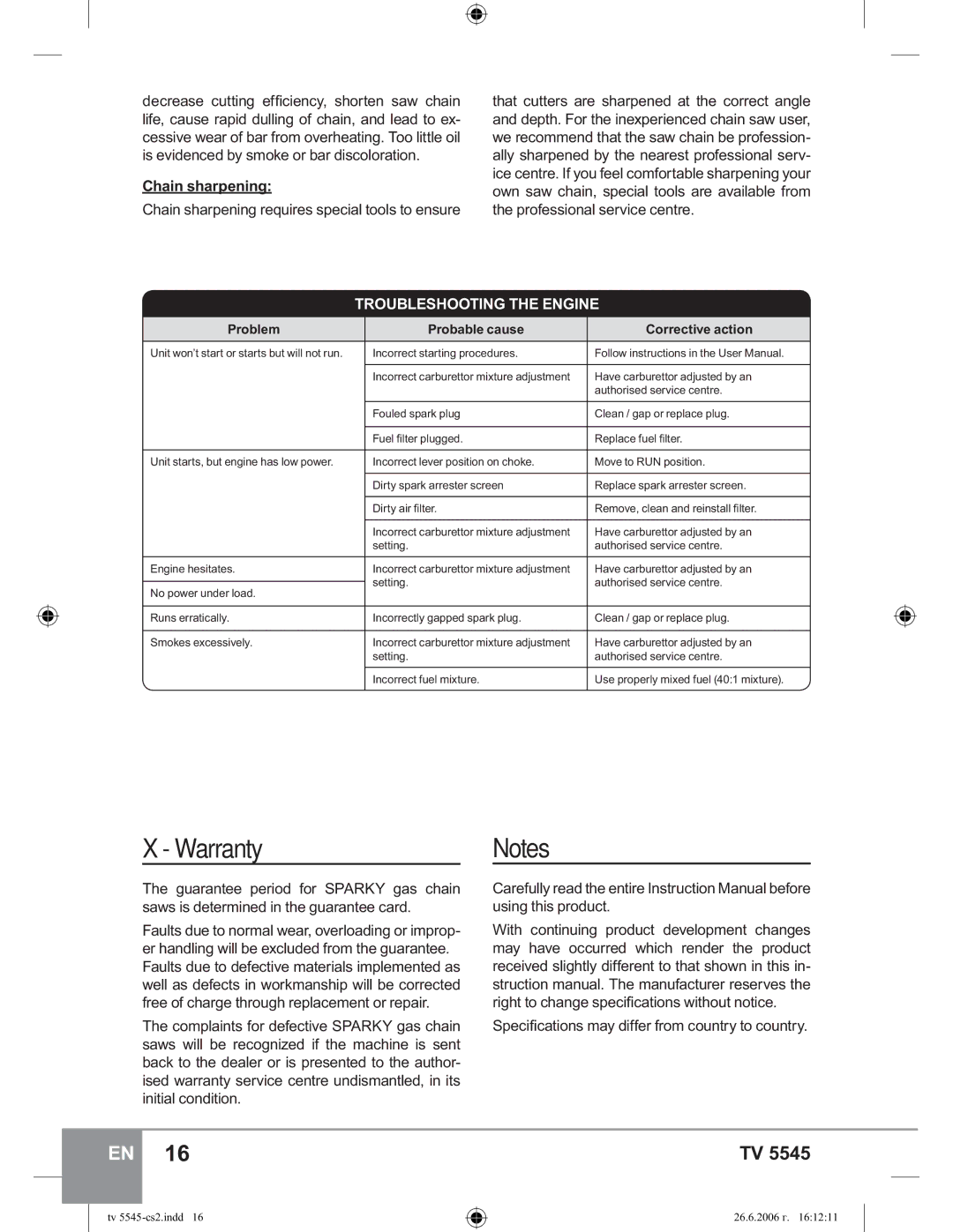 Sparky Group TV 5545 manual Warranty, That cutters are sharpened at the correct angle, Chain sharpening 