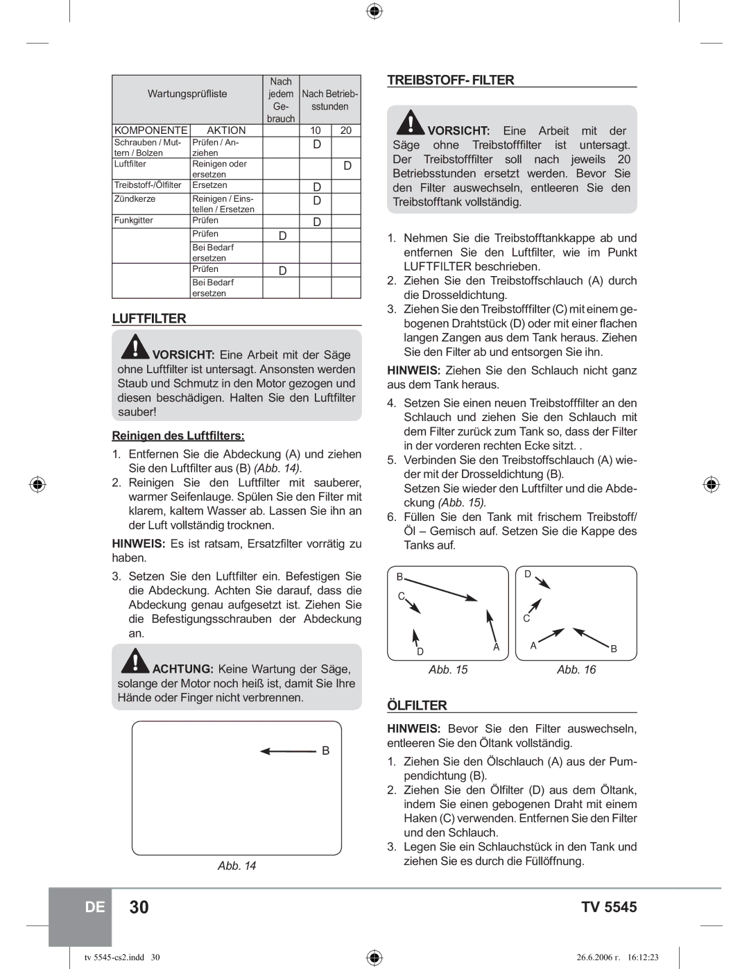 Sparky Group TV 5545 manual TREIBSTOFF- Filter, Ölfilter, Reinigen des Luftfilters 