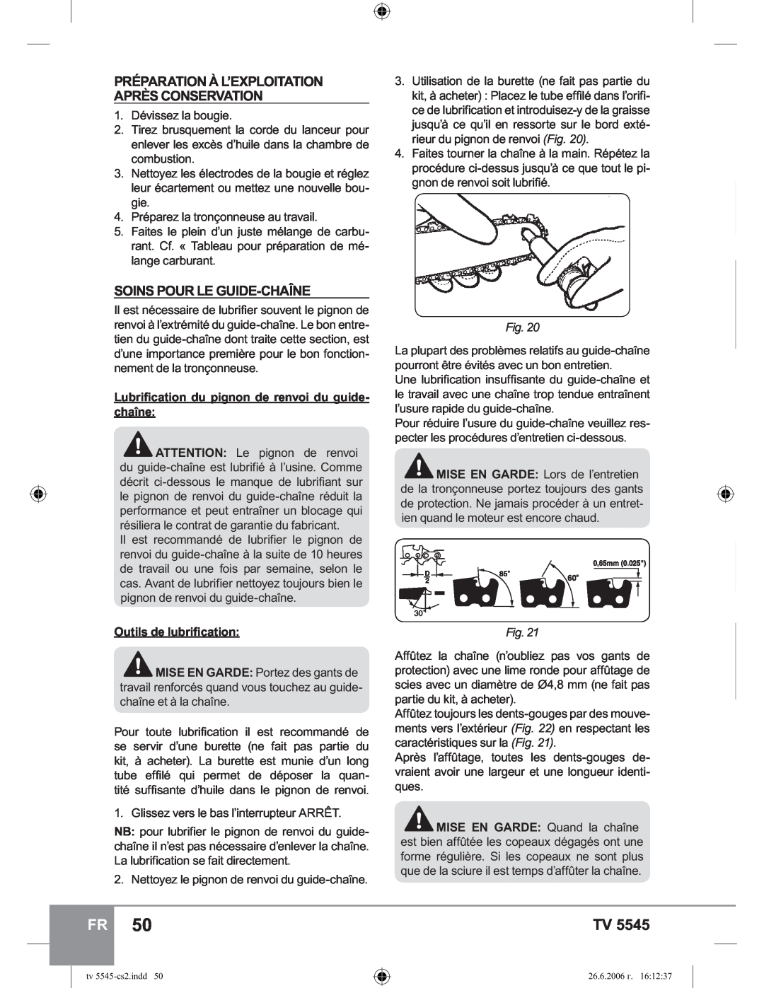 Sparky Group TV 5545 manual Soins Pour Le Guide-Chaîne, Préparation À L’Exploitation Après Conservation 