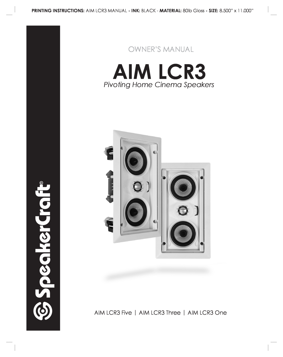 SpeakerCraft owner manual Pivoting Home Cinema Speakers, AIM LCR3 Five AIM LCR3 Three AIM LCR3 One 