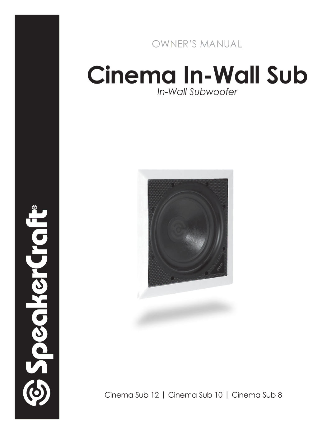 SpeakerCraft 10, CINEMA SUB 8, CINEMA SUB 12 owner manual Cinema In-Wall Sub 