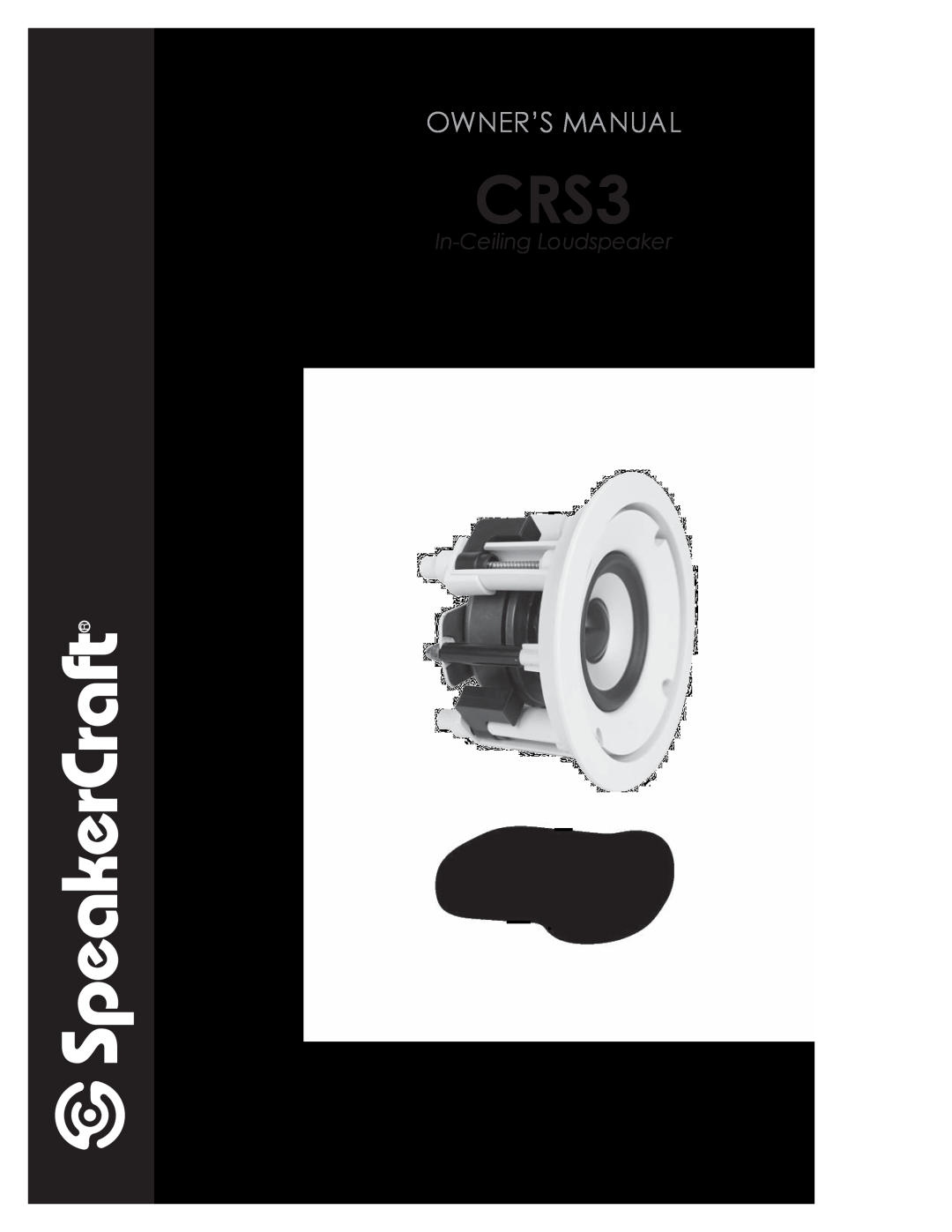 SpeakerCraft CRS3 owner manual In-CeilingLoudspeaker 