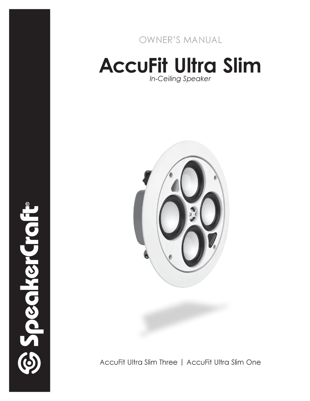 SpeakerCraft Speaker owner manual AccuFit Ultra Slim 