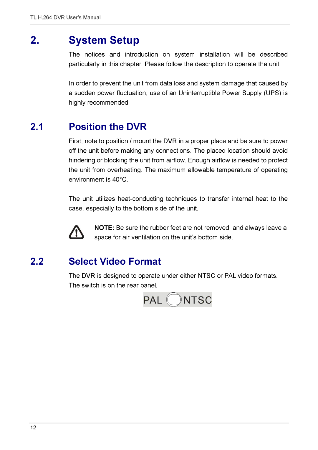 Speco Technologies 4TL specifications System Setup, Position the DVR, Select Video Format 