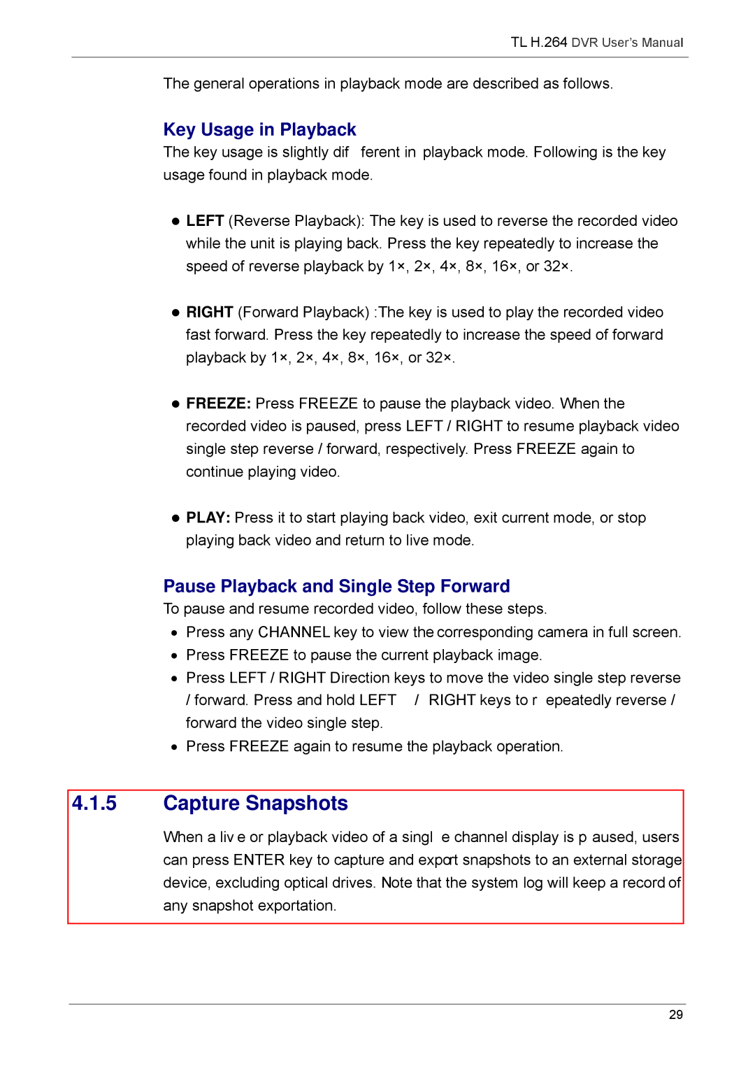 Speco Technologies 4TL specifications Capture Snapshots, Key Usage in Playback, Pause Playback and Single Step Forward 