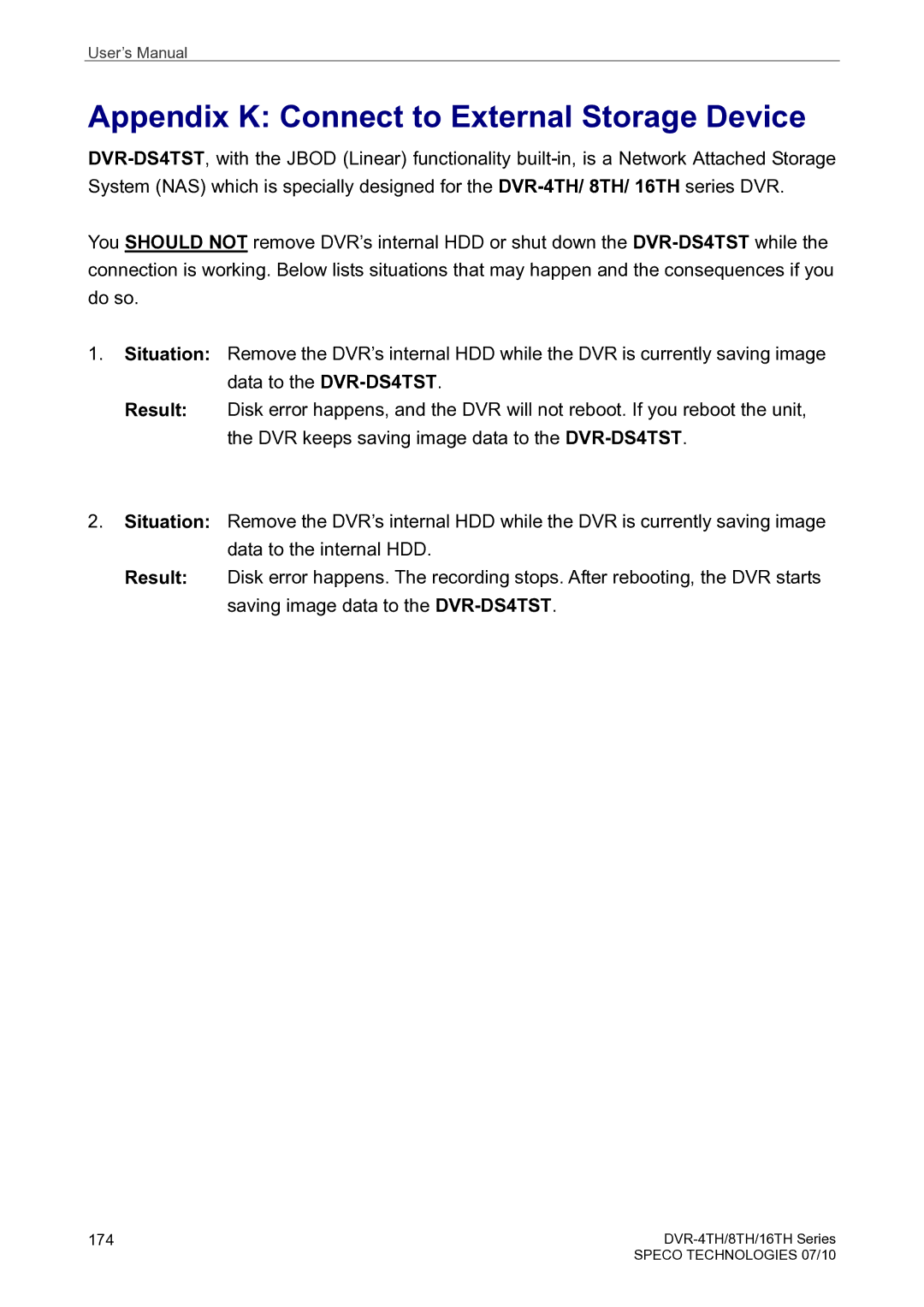 Speco Technologies 4TH, 8TH, 16TH user manual Appendix K Connect to External Storage Device 