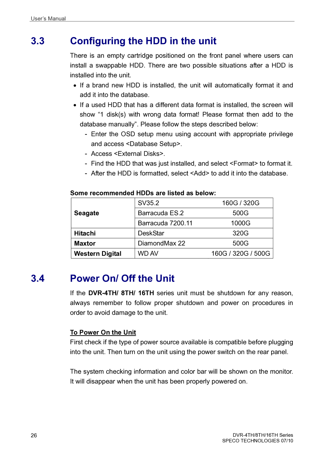 Speco Technologies 8TH, 4TH, 16TH user manual Configuring the HDD in the unit, Power On/ Off the Unit 