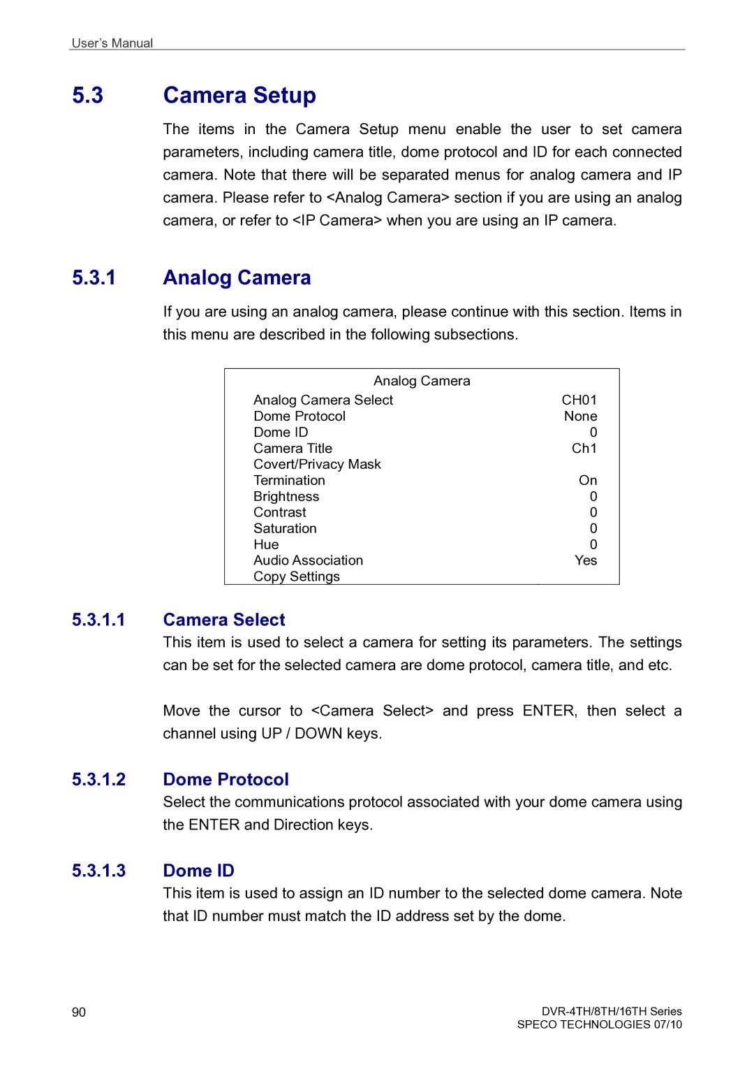 Speco Technologies 4TH, 8TH, 16TH user manual Camera Setup, Analog Camera, Camera Select, Dome Protocol, Dome ID 