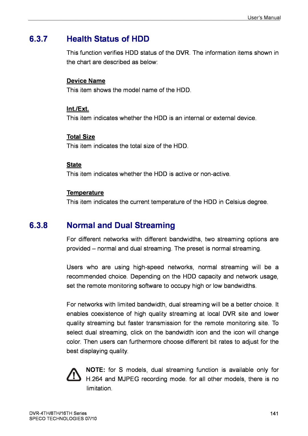 Speco Technologies 4TH, 8TH, 16TH Health Status of HDD, Normal and Dual Streaming, Int./Ext, Total Size, State, Temperature 