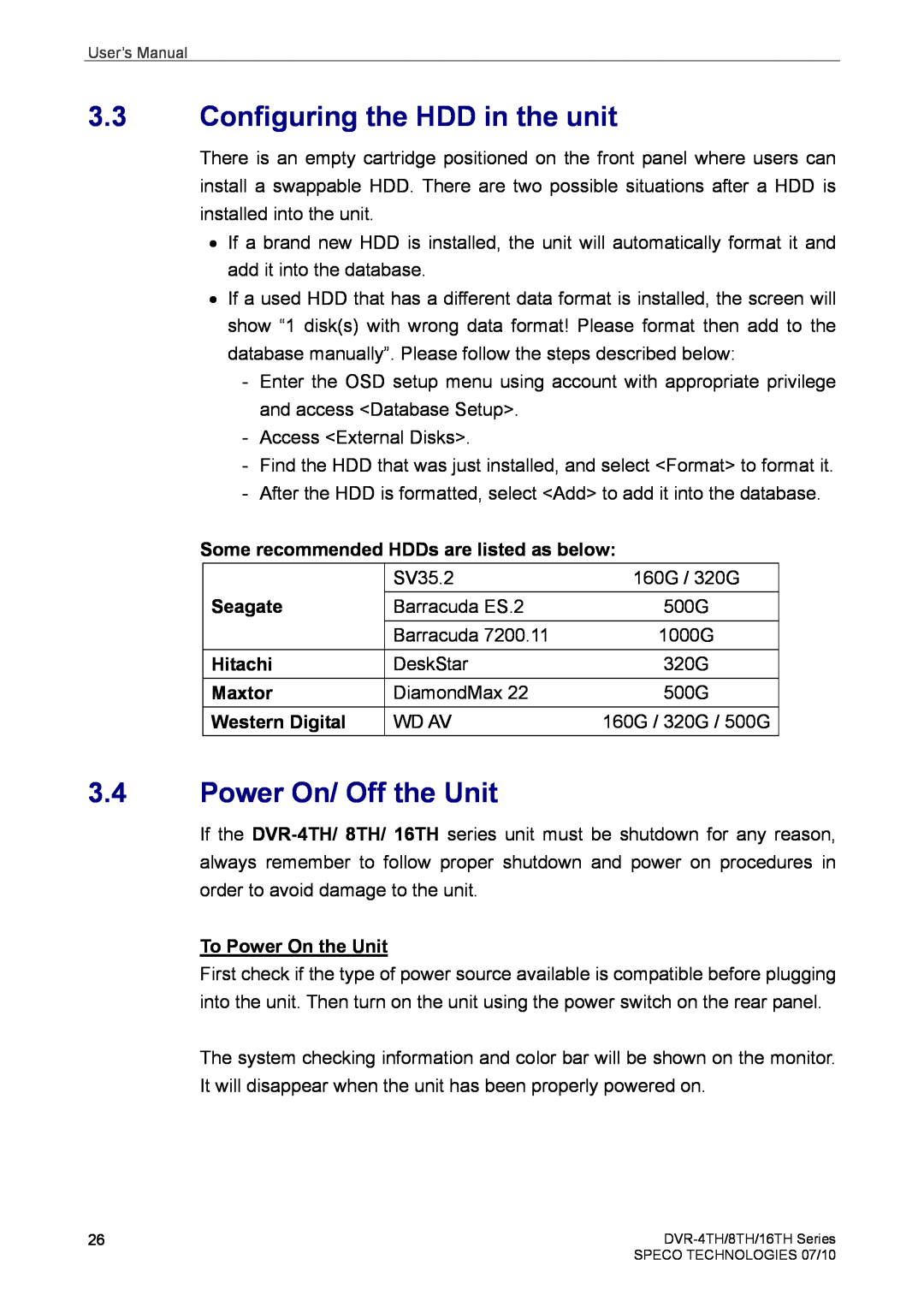 Speco Technologies 8TH Configuring the HDD in the unit, Power On/ Off the Unit, Some recommended HDDs are listed as below 