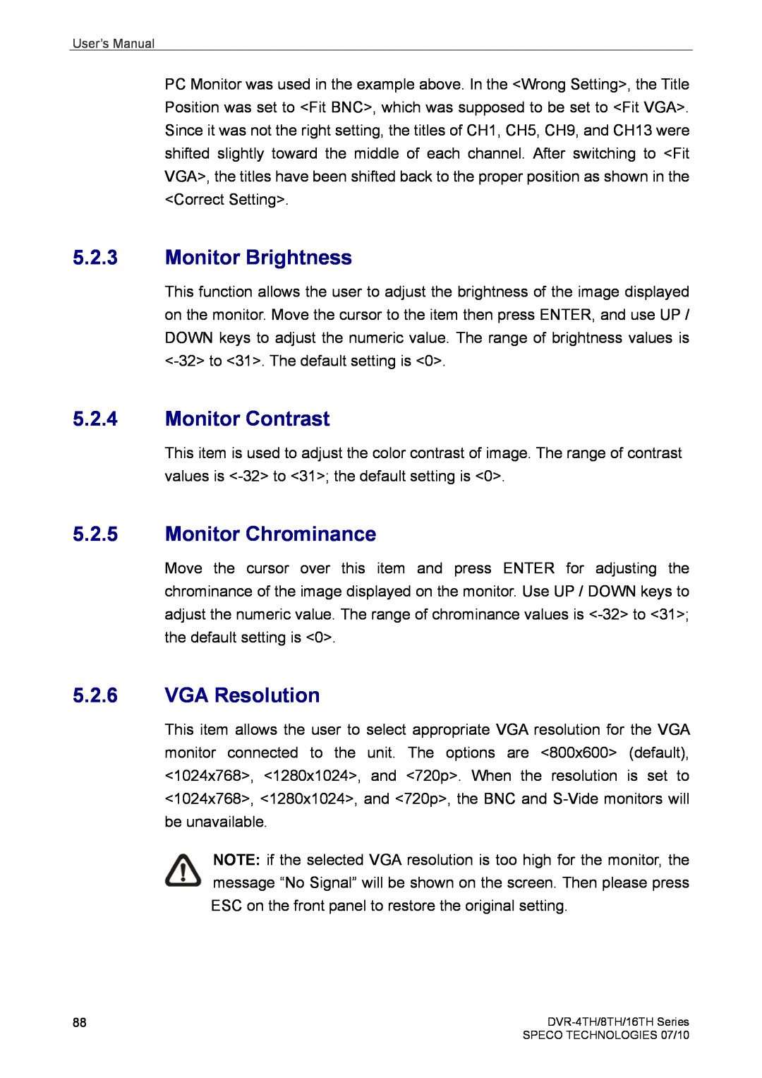 Speco Technologies 16TH, 8TH, 4TH user manual Monitor Brightness, Monitor Contrast, Monitor Chrominance, VGA Resolution 