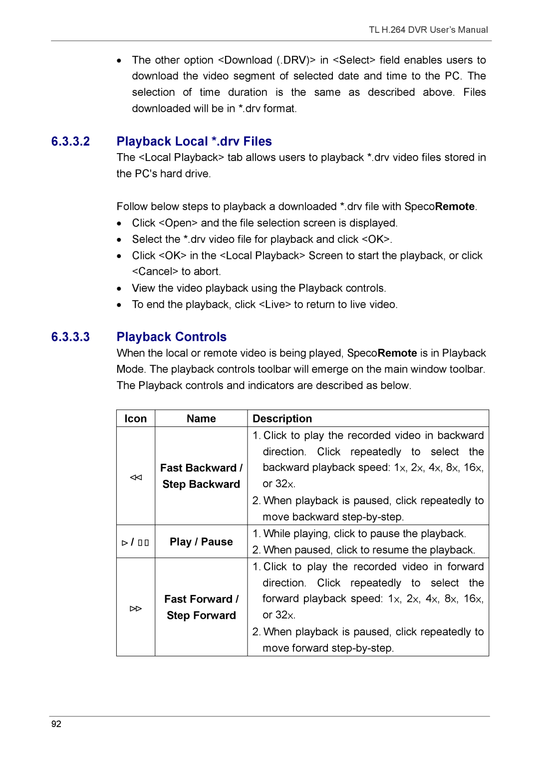 Speco Technologies 16TL, 8TL manual Playback Local *.drv Files, Playback Controls 