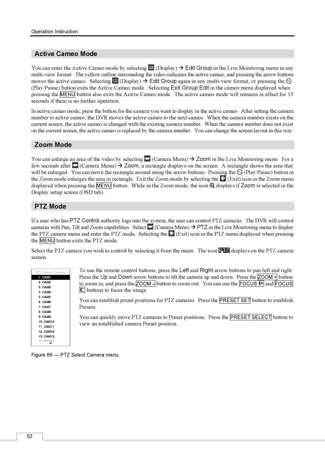 Speco Technologies CS16 manual Active Cameo Mode, Zoom Mode, PTZ Mode 