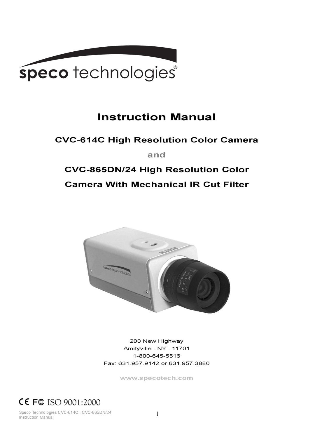 Speco Technologies CVC-614C, CVC-865DN/24 instruction manual New Highway Amityville . NY Fax 631.957.9142 or 