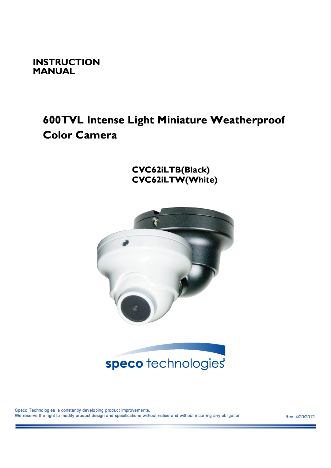 Speco Technologies CVC 62iLTB specifications Instruction Manual, CVC62iLTBBlack CVC62iLTWWhite, Rev. 4/20/2012 