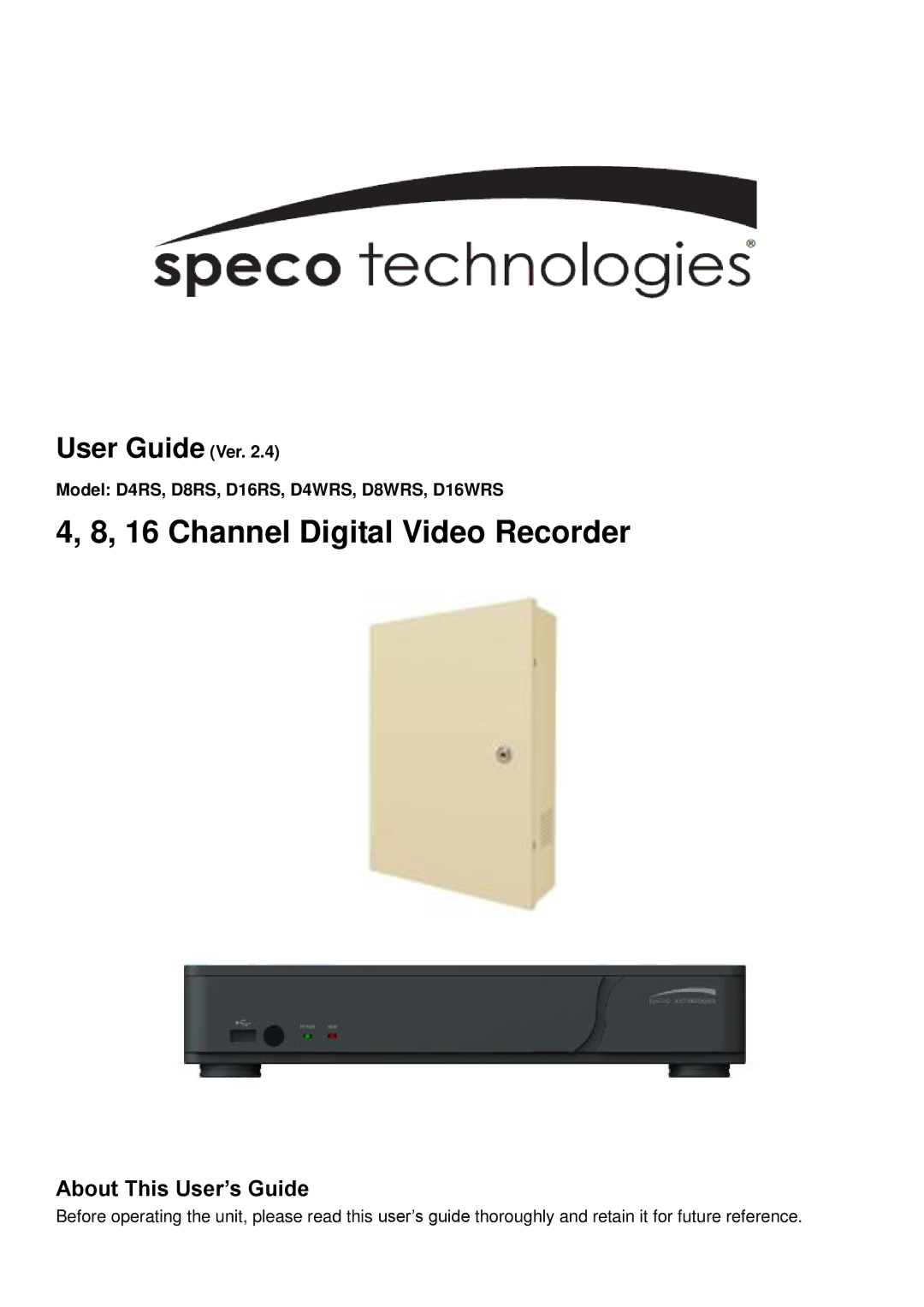 Speco Technologies D4RS, D16RS, D8RS manual Channel Digital Video Recorder, User Guide Ver 