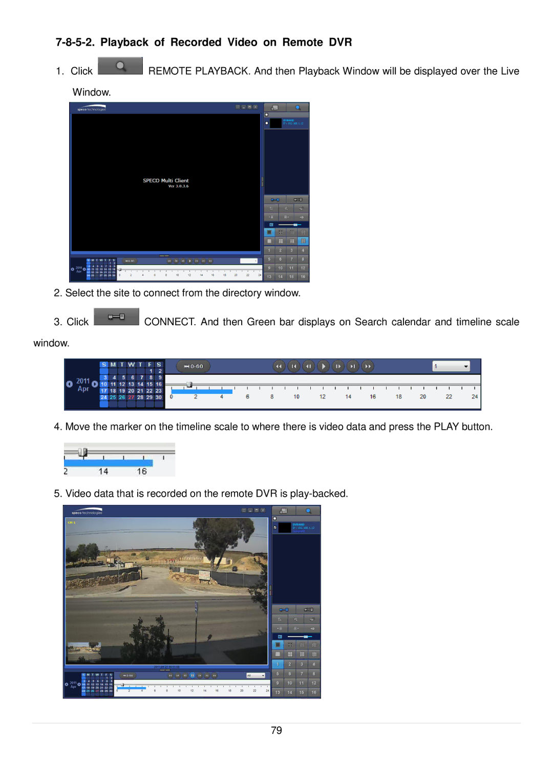 Speco Technologies D4RS, D16RS, D8RS manual Playback of Recorded Video on Remote DVR 