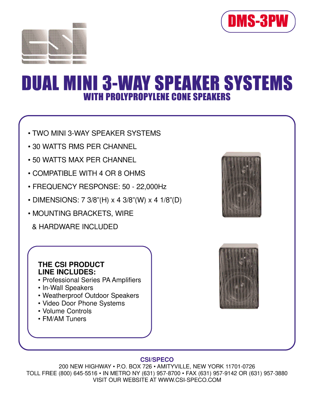 Speco Technologies DMS-3PW dimensions Dual Mini 3-WAY Speaker Systems, With Prolypropylene Cone Speakers, Csi/Speco 