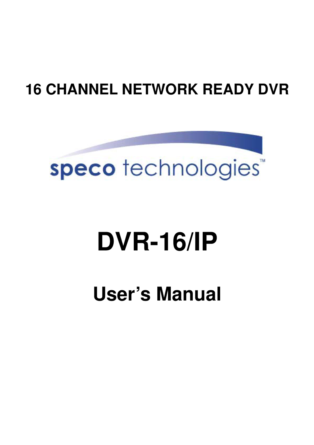 Speco Technologies DVR-16/IP user manual 