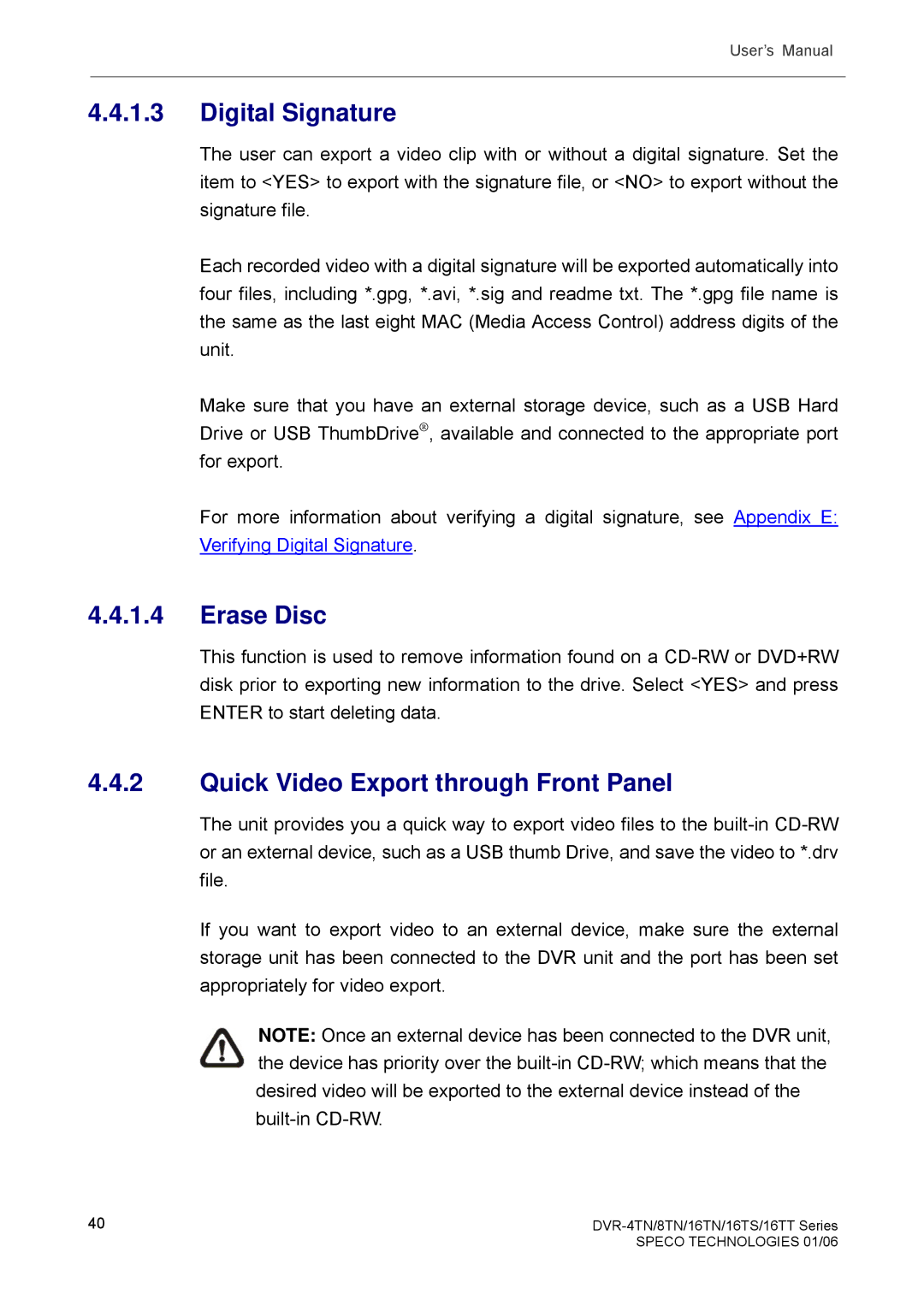 Speco Technologies DVR-8TN, DVR-4TN, DVR-16TS manual Digital Signature, Erase Disc, Quick Video Export through Front Panel 