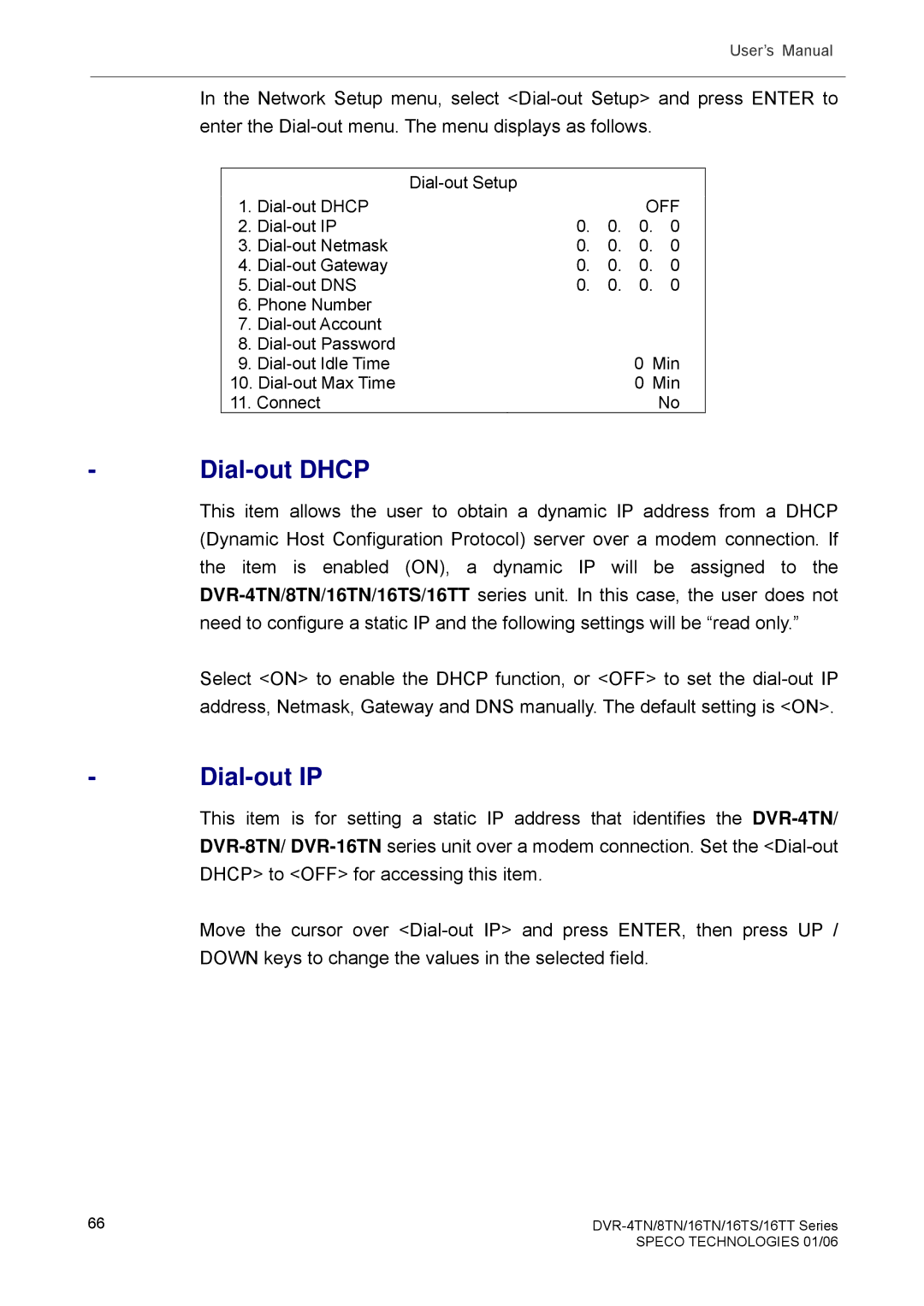 Speco Technologies DVR-16TS, DVR-4TN, DVR-8TN, DVR-16TN, DVR-16TT manual Dial-out Dhcp, Dial-out IP 