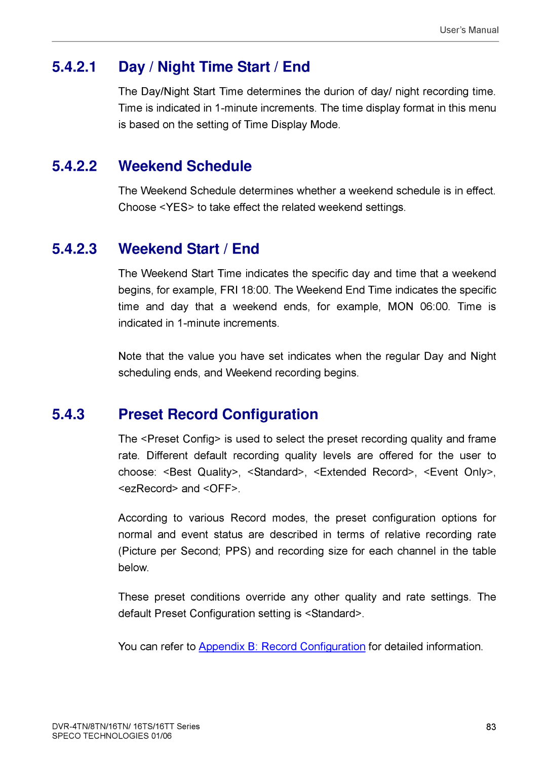 Speco Technologies DVR-16TT, DVR-4TN, DVR-8TN, DVR-16TS Day / Night Time Start / End, Weekend Schedule, Weekend Start / End 