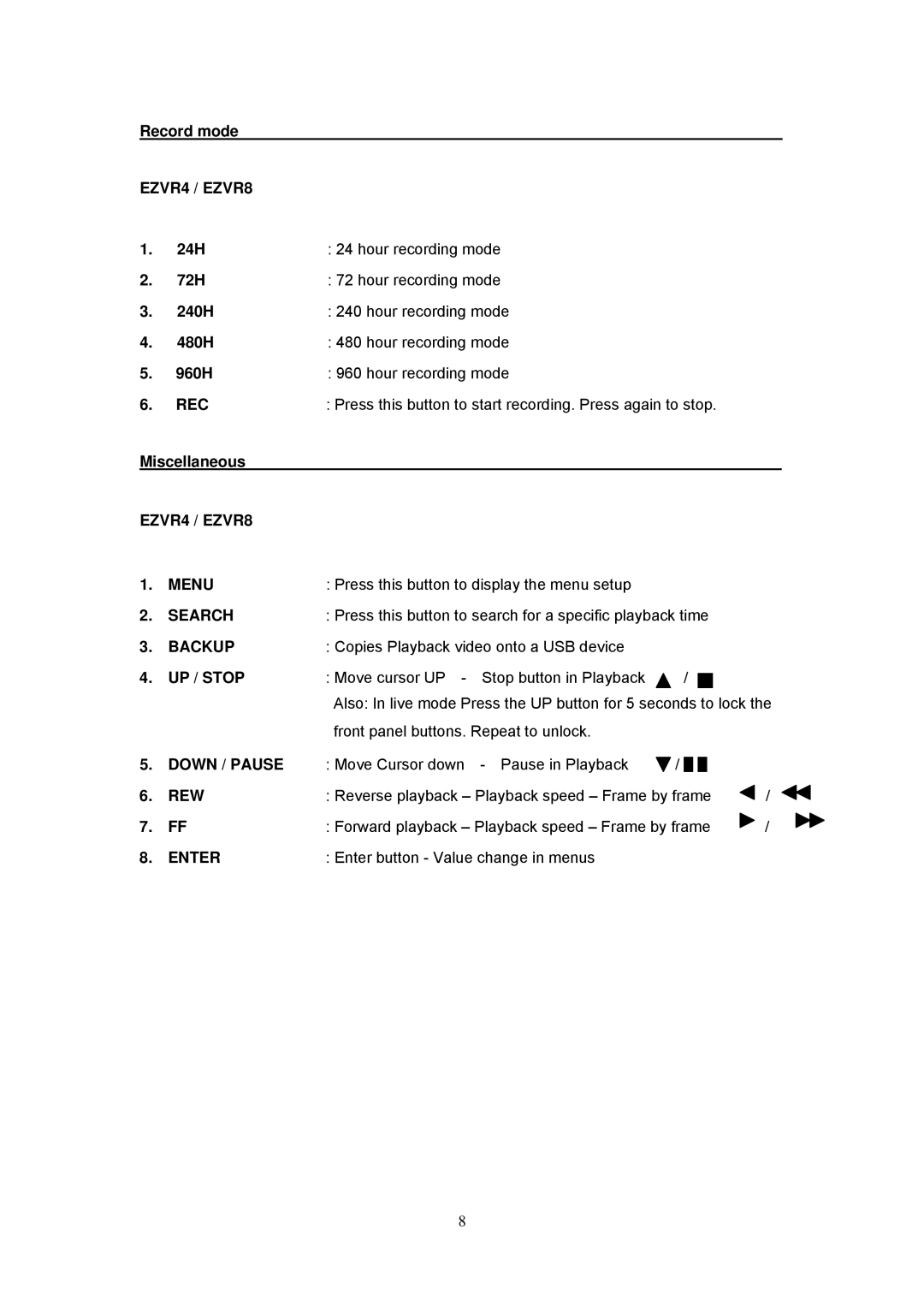 Speco Technologies EZVR4/8 user manual Record mode, 24H Hour recording mode 72H 240H 480H 960H, Miscellaneous 