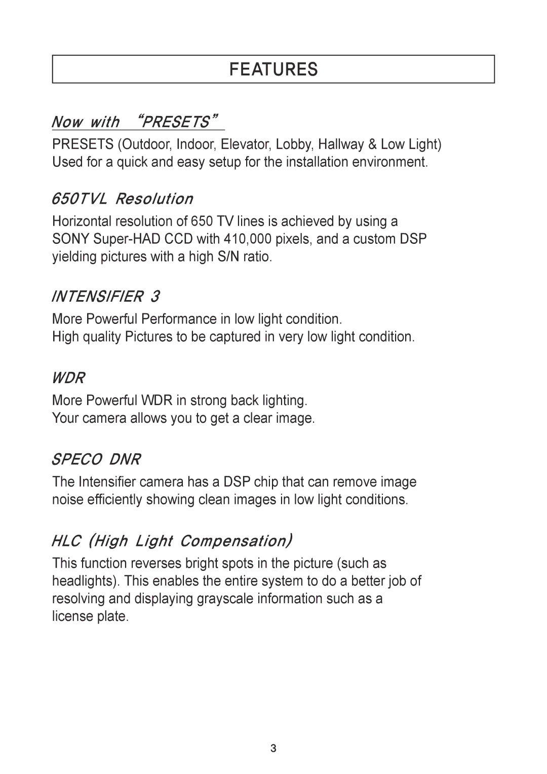 Speco Technologies HTINTD9, HTINTD8, HTINTT5, CVC6246IHR, HTINTB9, HTINTD10, HT7247IHR, HTINTB8, HT7250IHR, HT7246IHR Features 