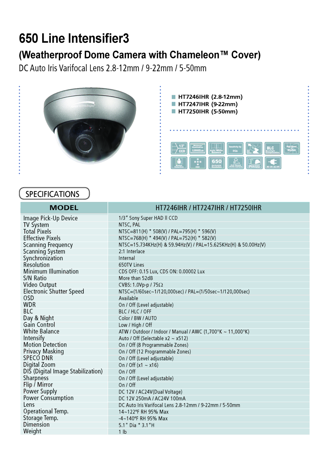 Speco Technologies HTINTB9, HTINTD8, HTINTD9, HTINTT5, CVC6246IHR Weatherproof Dome Camera with Chameleon Cover, Model 