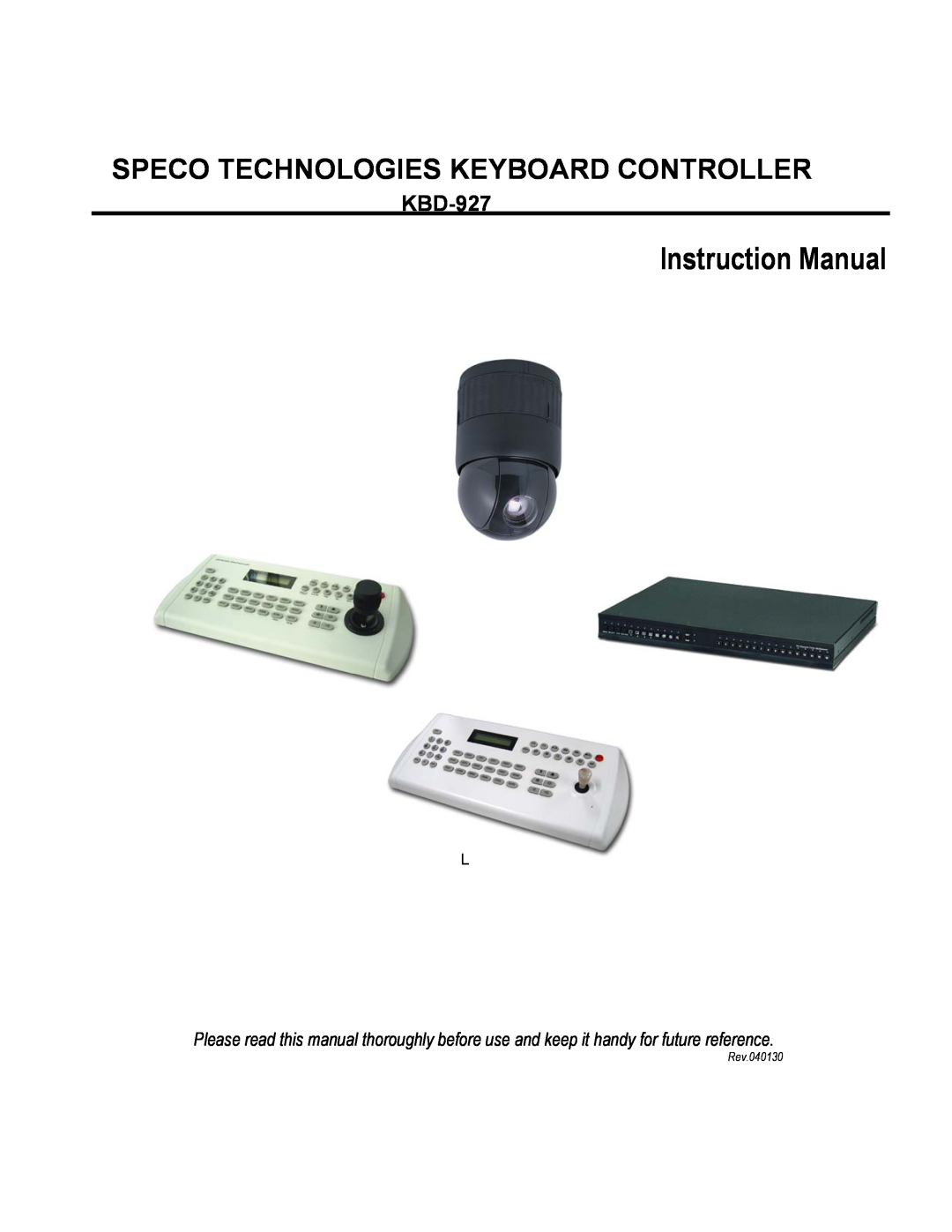 Speco Technologies KBD-927 instruction manual Speco Technologies Keyboard Controller, Instruction Manual, Rev.040130 