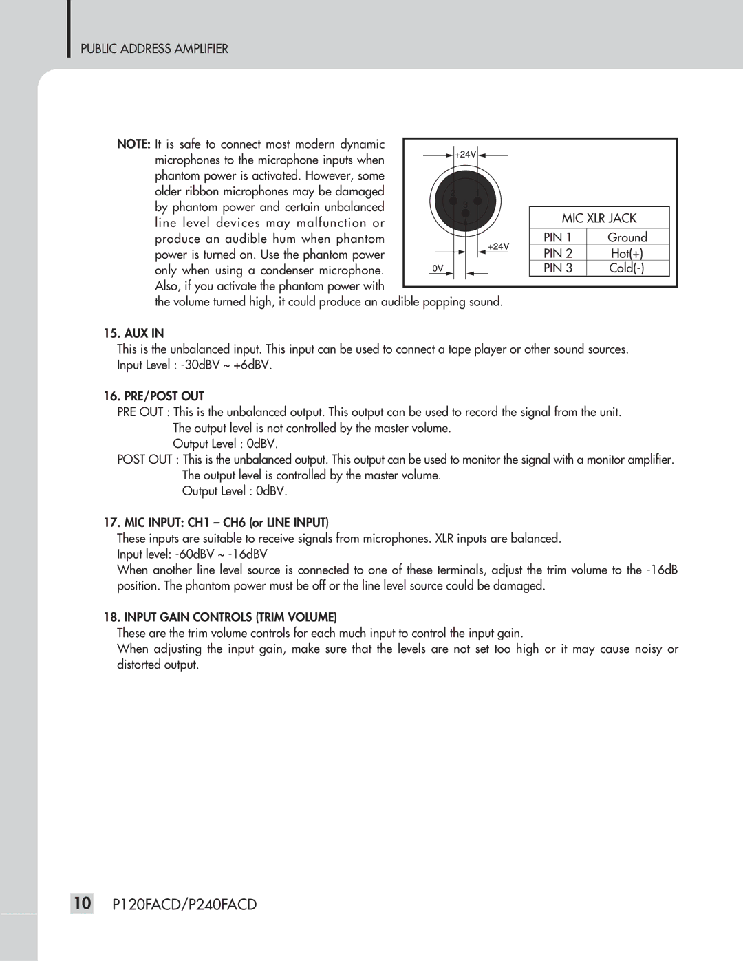 Speco Technologies P120FACD/P240FACD operation manual MIC XLR Jack, Pin, Pre/Post Out, Input Gain Controls Trim Volume 